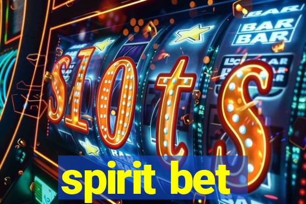 spirit bet